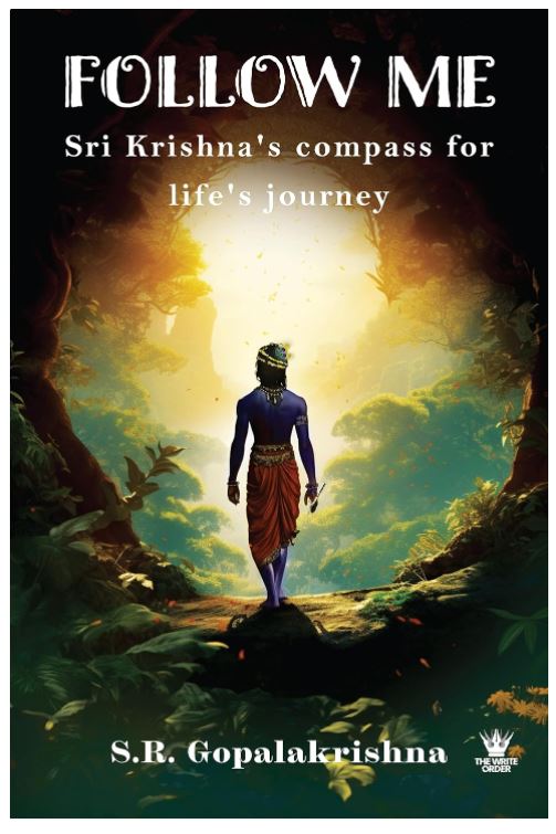 Follow me: Krishna's compass for life's journey